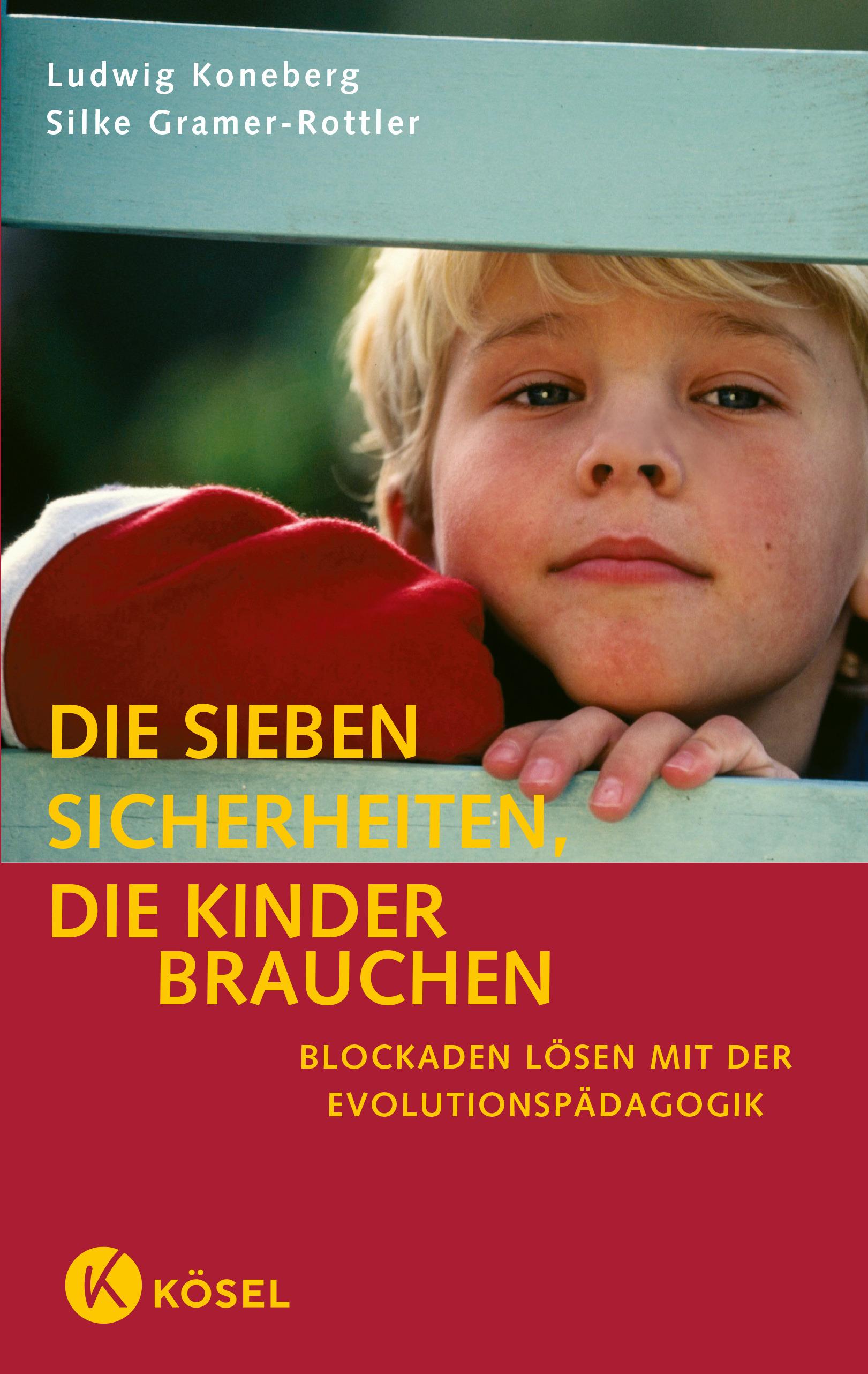 Vorderes Coverbild Die sieben Sicherheiten, die Kinder brauchen