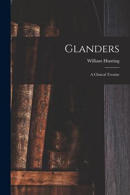 Vorderes Coverbild Glanders: a Clinical Treatise