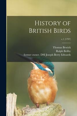 Vorderes Coverbild History of British Birds; v.1 (1797)