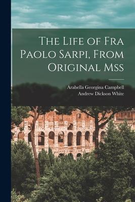 Vorderes Coverbild The Life of Fra Paolo Sarpi, From Original Mss
