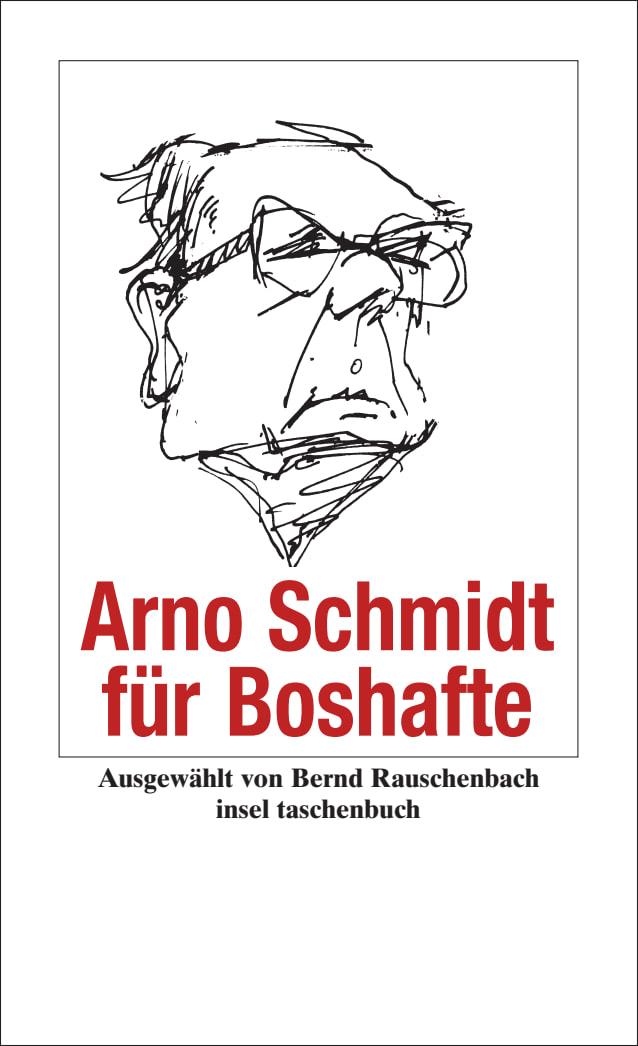 Vorderes Coverbild Arno Schmidt für Boshafte
