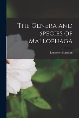 Vorderes Coverbild The Genera and Species of Mallophaga