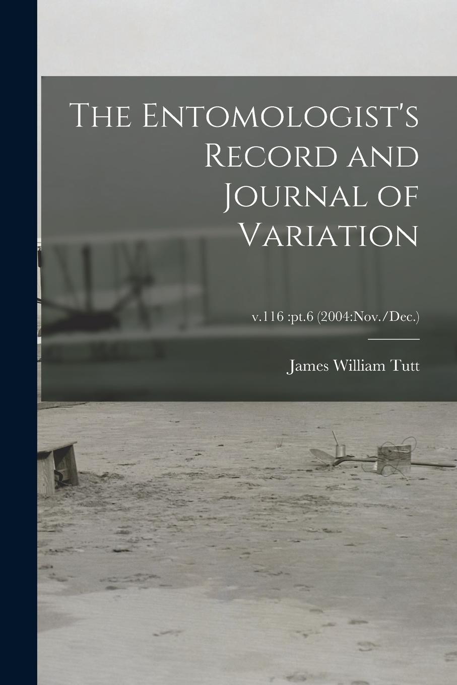 Vorderes Coverbild The Entomologist's Record and Journal of Variation; v.116: pt.6 (2004: Nov./Dec.)