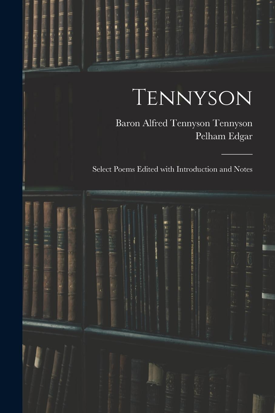 Vorderes Coverbild Tennyson: Select Poems Edited With Introduction and Notes