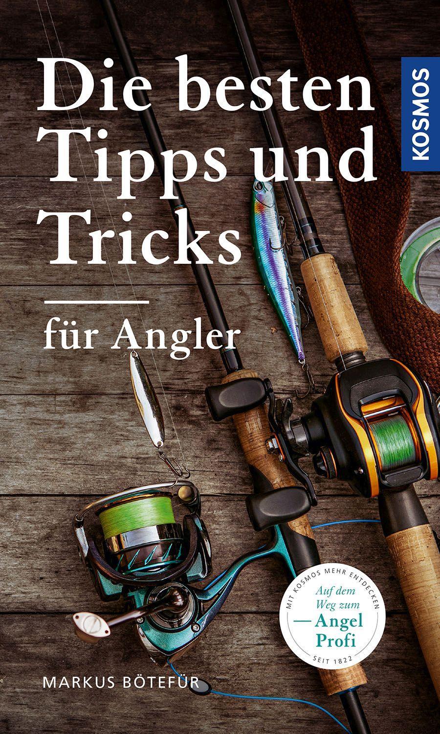 Vorderes Coverbild Die besten Tipps & Tricks für Angler