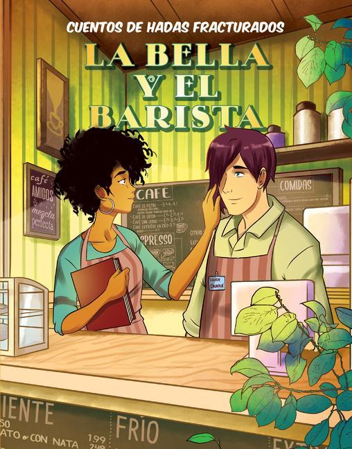 Vorderes Coverbild La Bella Y El Barista (Beauty and the Barista)