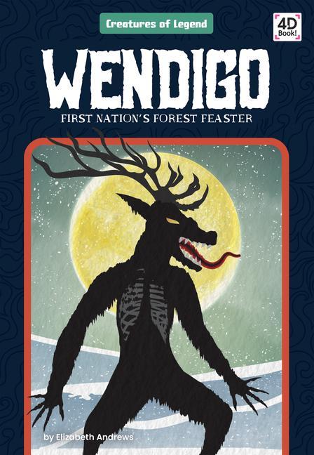 Vorderes Coverbild Wendigo: First Nation's Forest Feaster