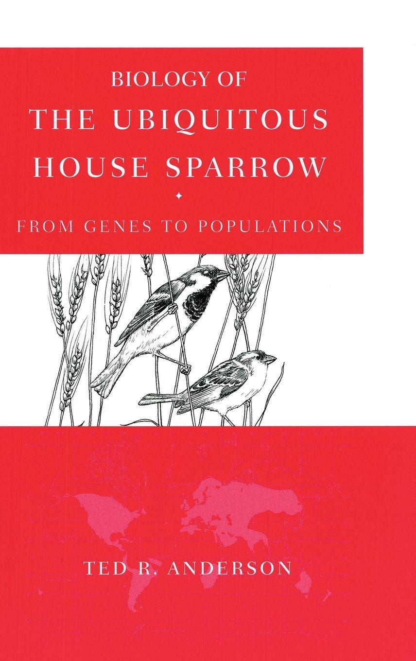 Vorderes Coverbild Biology of the Ubiquitous House Sparrow
