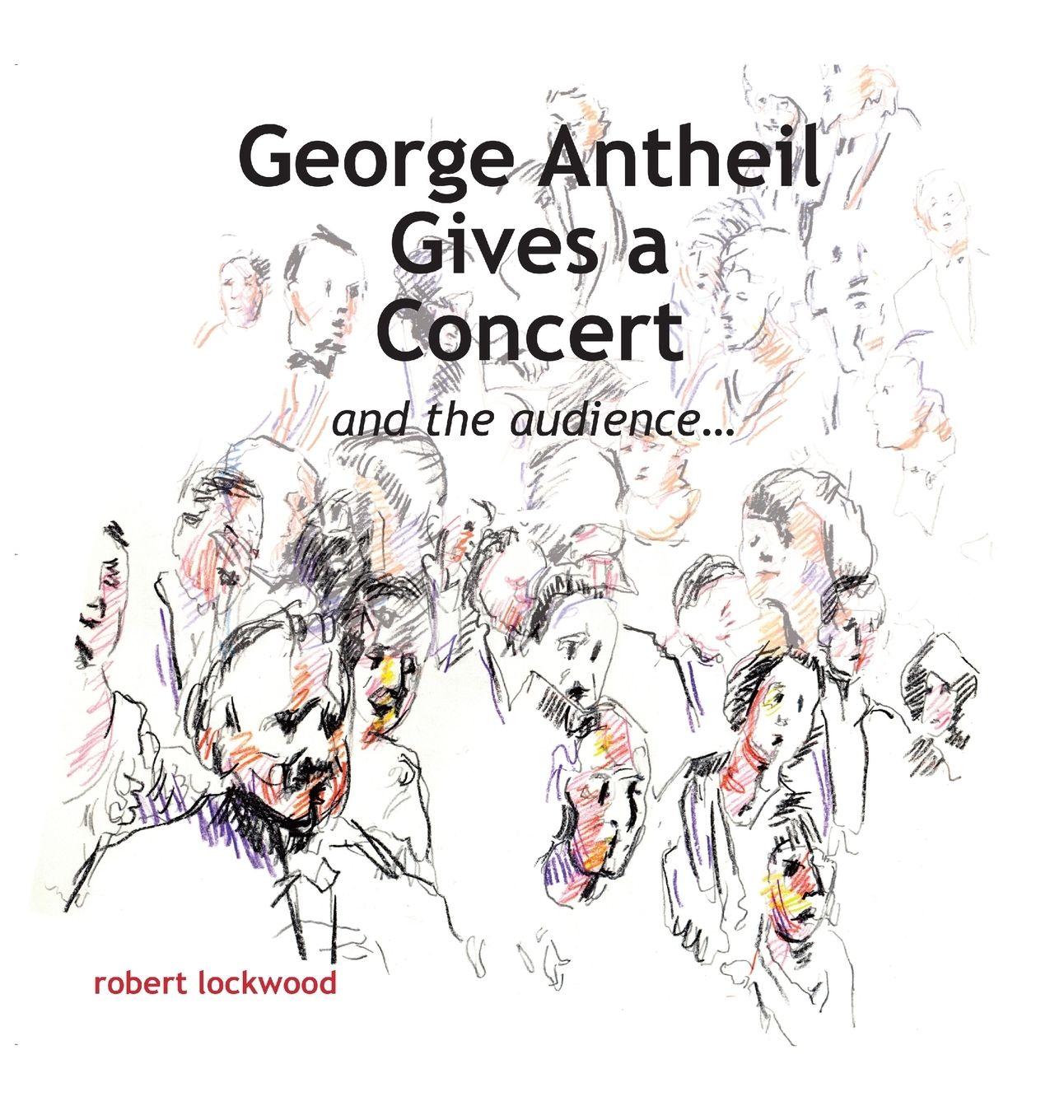 Vorderes Coverbild George Antheil Gives a Concert