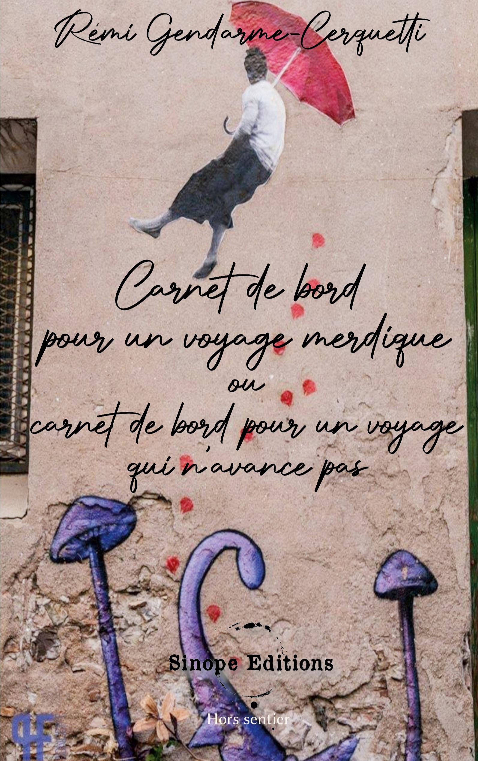 Vorderes Coverbild Carnet de bord pour un voyage merdique