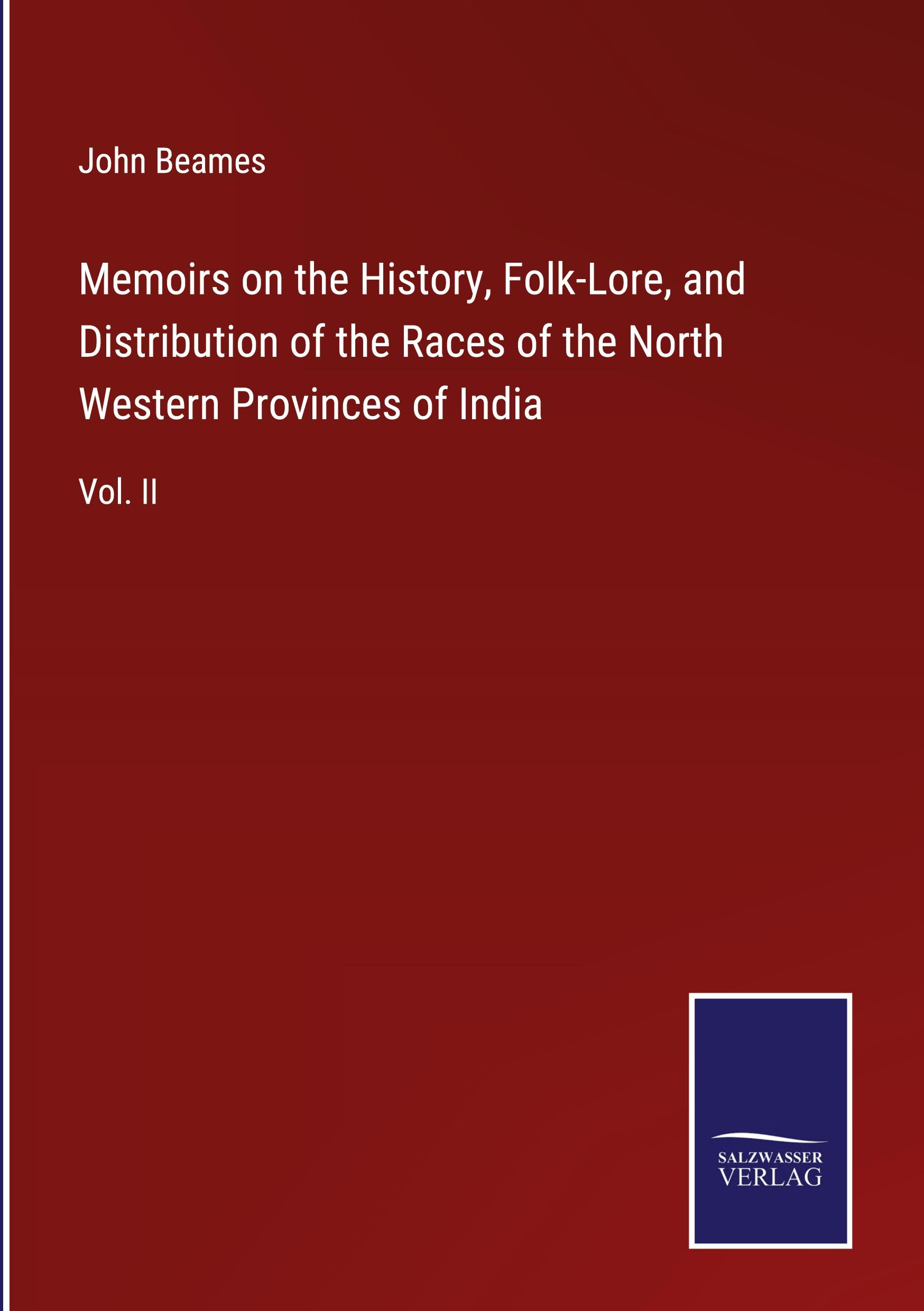 Vorderes Coverbild Memoirs on the History, Folk-Lore, and Distribution of the Races of the North Western Provinces of India