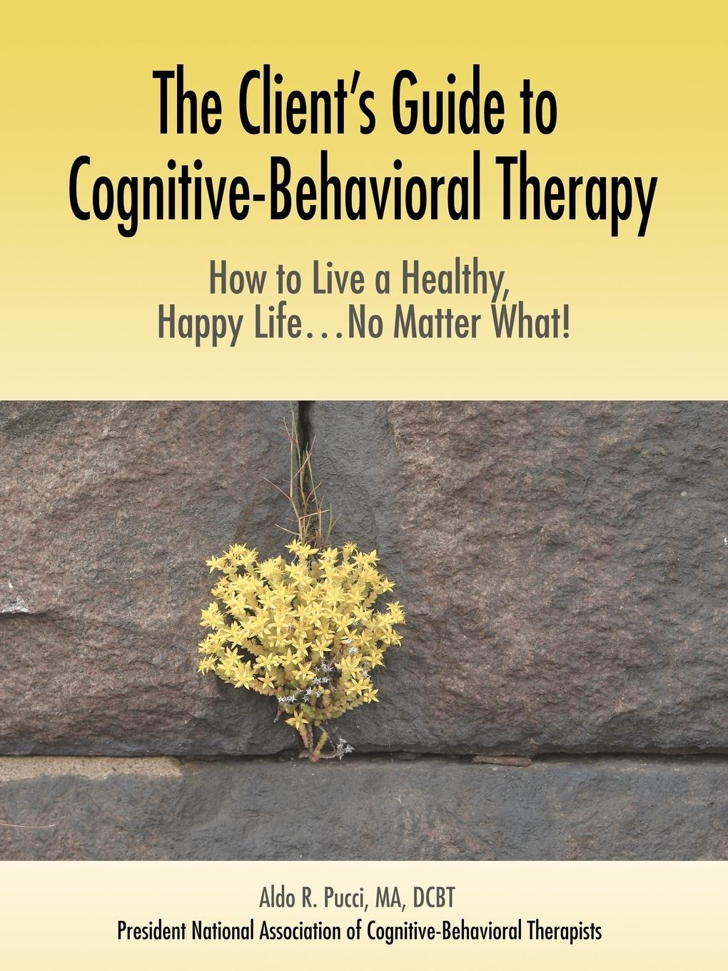 Vorderes Coverbild The Client's Guide to Cognitive-Behavioral Therapy