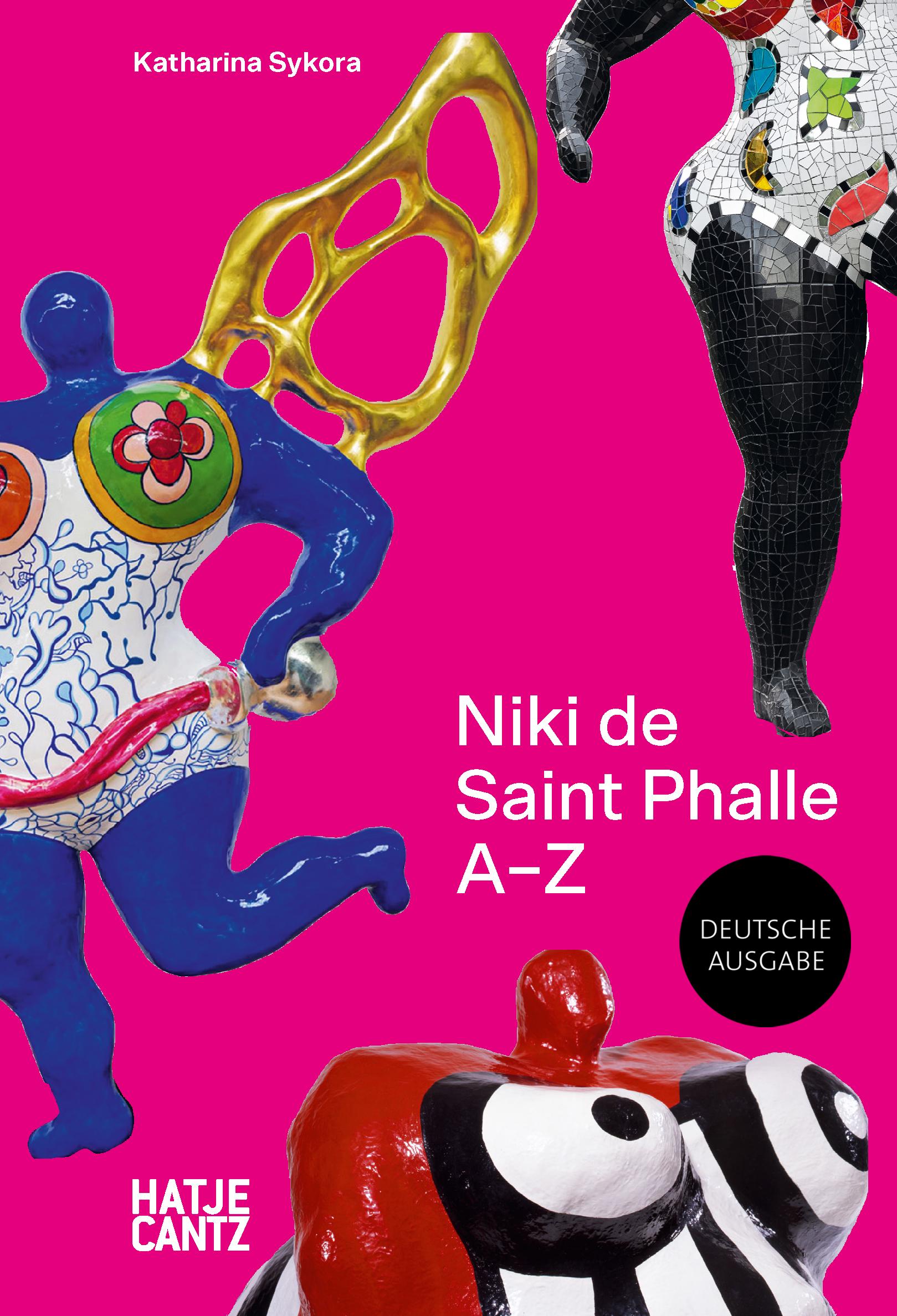 Vorderes Coverbild Niki de Saint Phalle: A-Z - Rebellische Künstlerin und die Vielfalt ihrer Werke