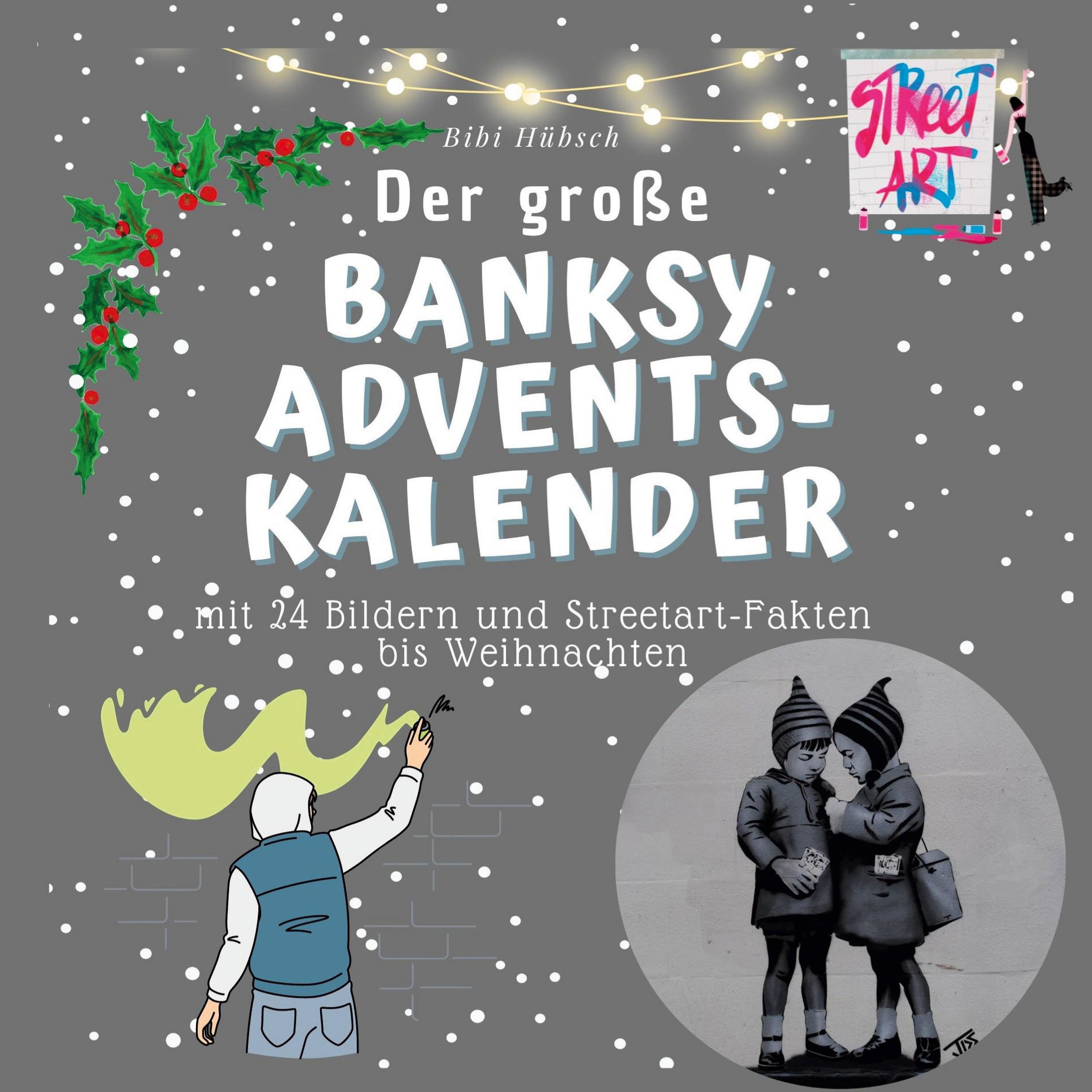 Vorderes Coverbild Der große Banksy-Adventskalender
