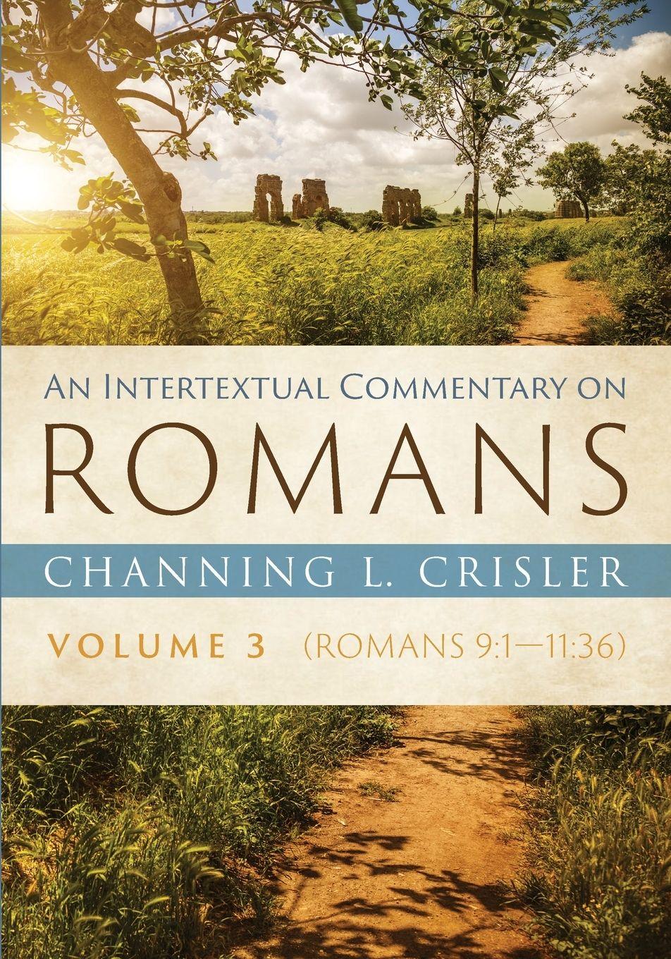 Vorderes Coverbild An Intertextual Commentary on Romans, Volume 3