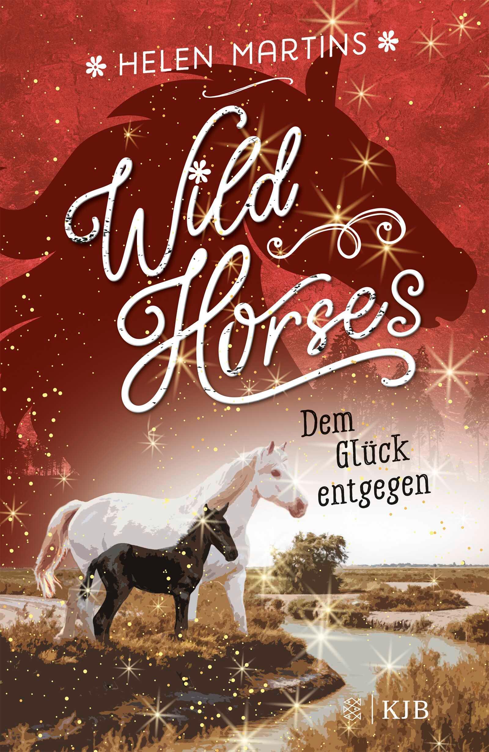 Vorderes Coverbild Wild Horses - Dem Glück entgegen