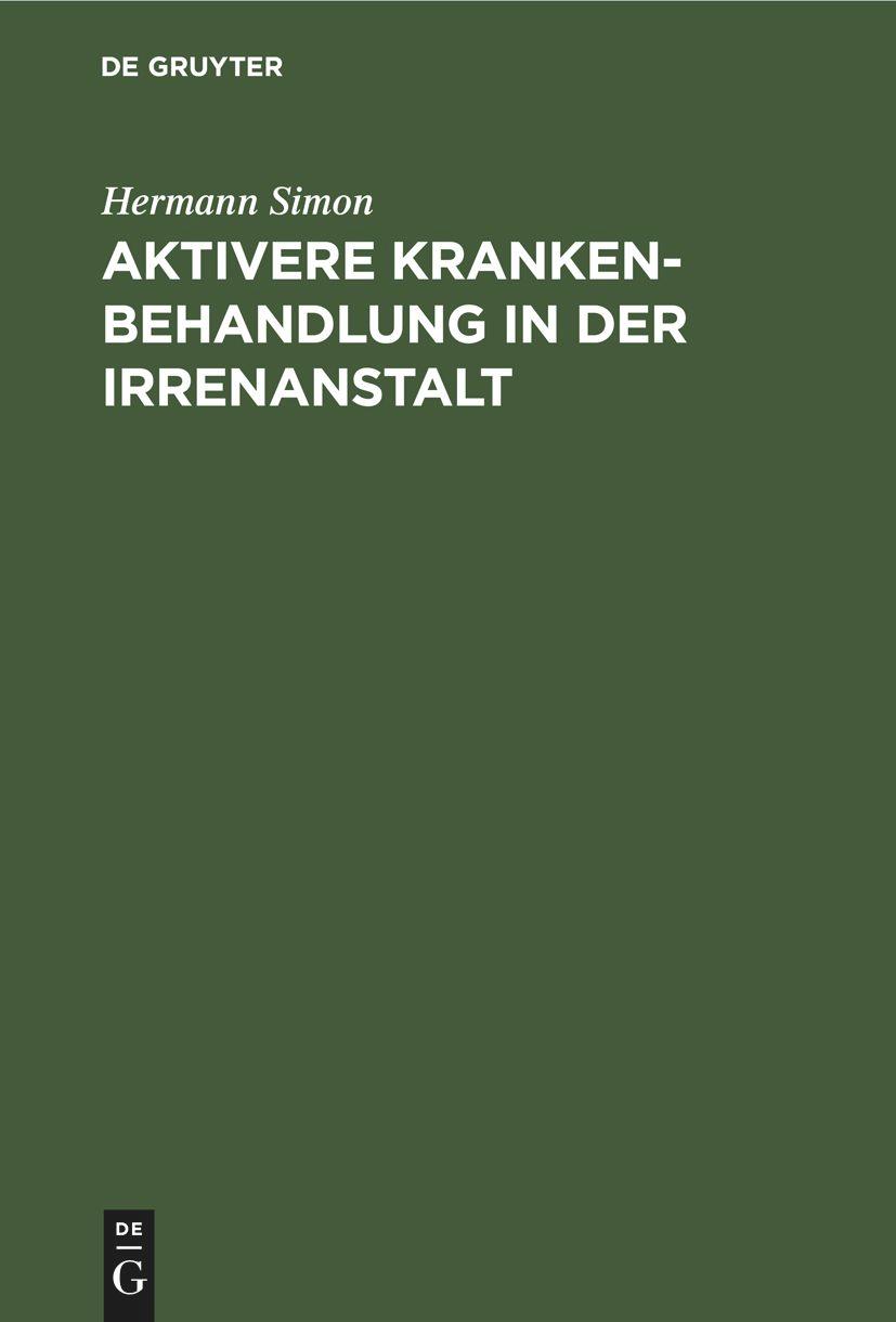 Vorderes Coverbild Aktivere Krankenbehandlung in der Irrenanstalt