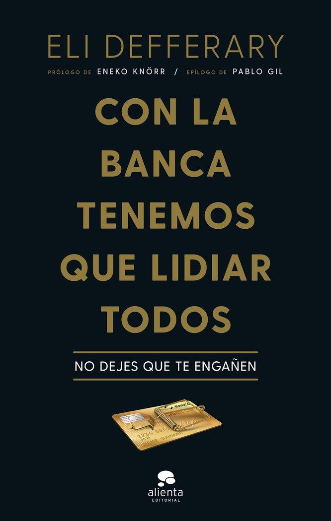Vorderes Coverbild Con la banca tenemos que lidiar todos