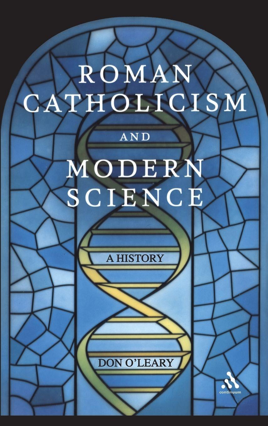 Vorderes Coverbild Roman Catholicism and Modern Science