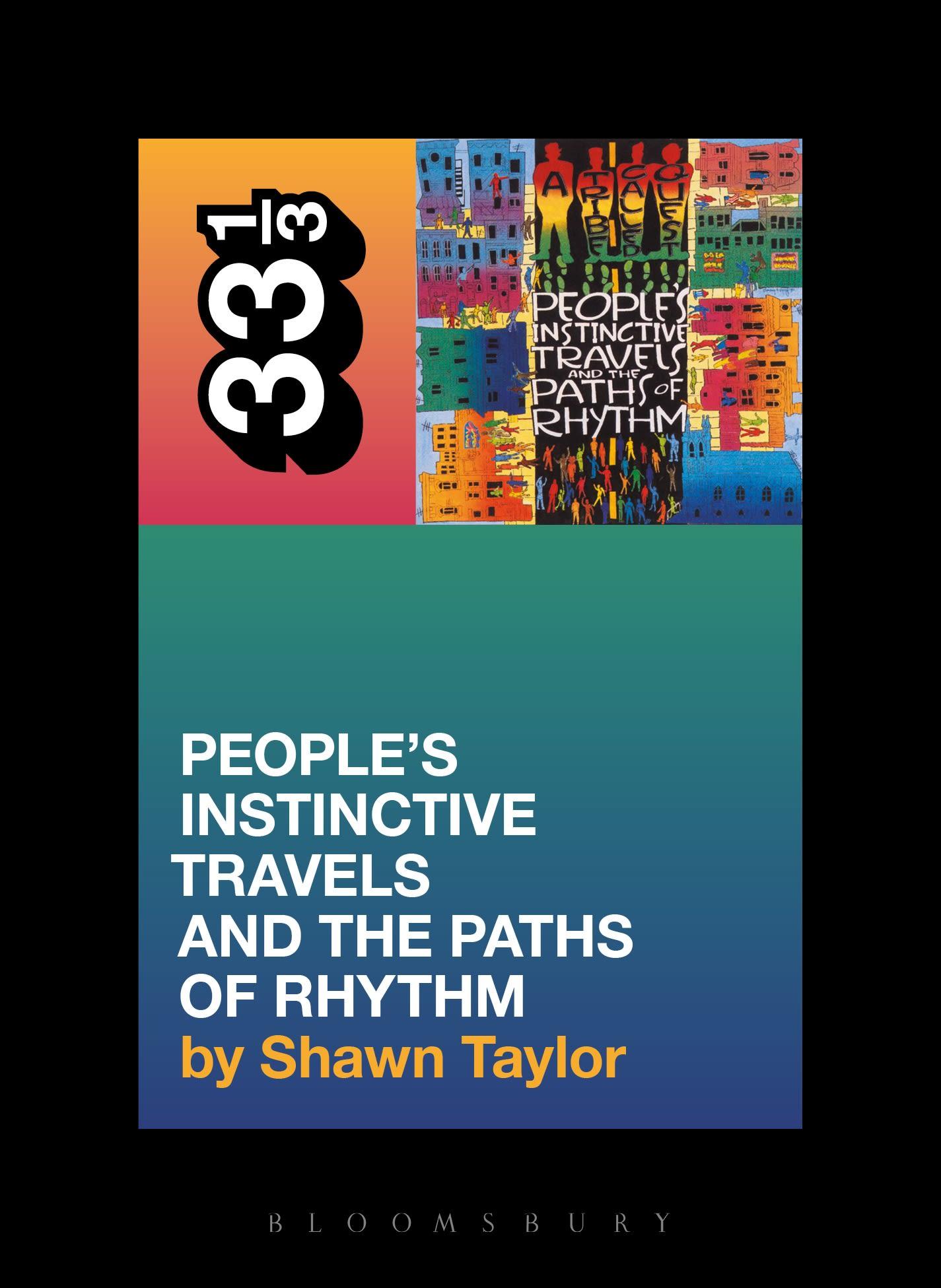 Vorderes Coverbild A Tribe Called Quest's People's Instinctive Travels and the Paths of Rhythm
