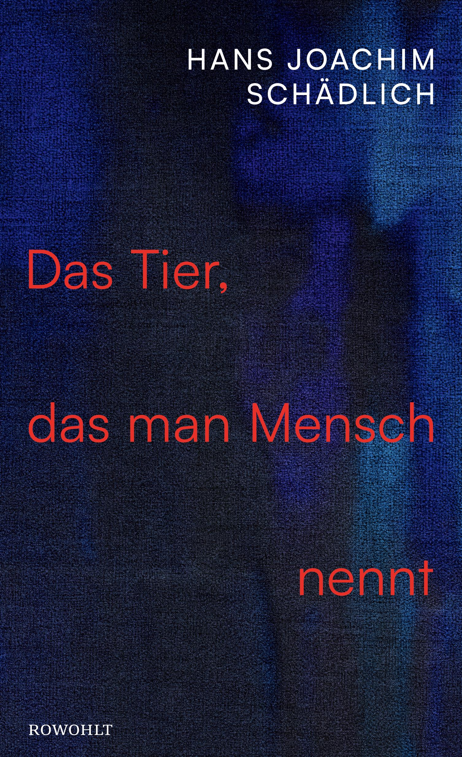 Vorderes Coverbild Das Tier, das man Mensch nennt
