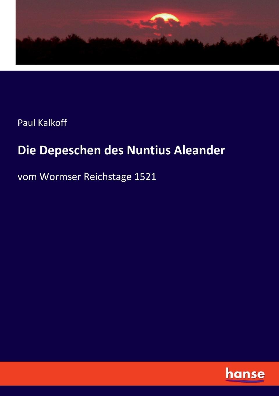 Vorderes Coverbild Die Depeschen des Nuntius Aleander