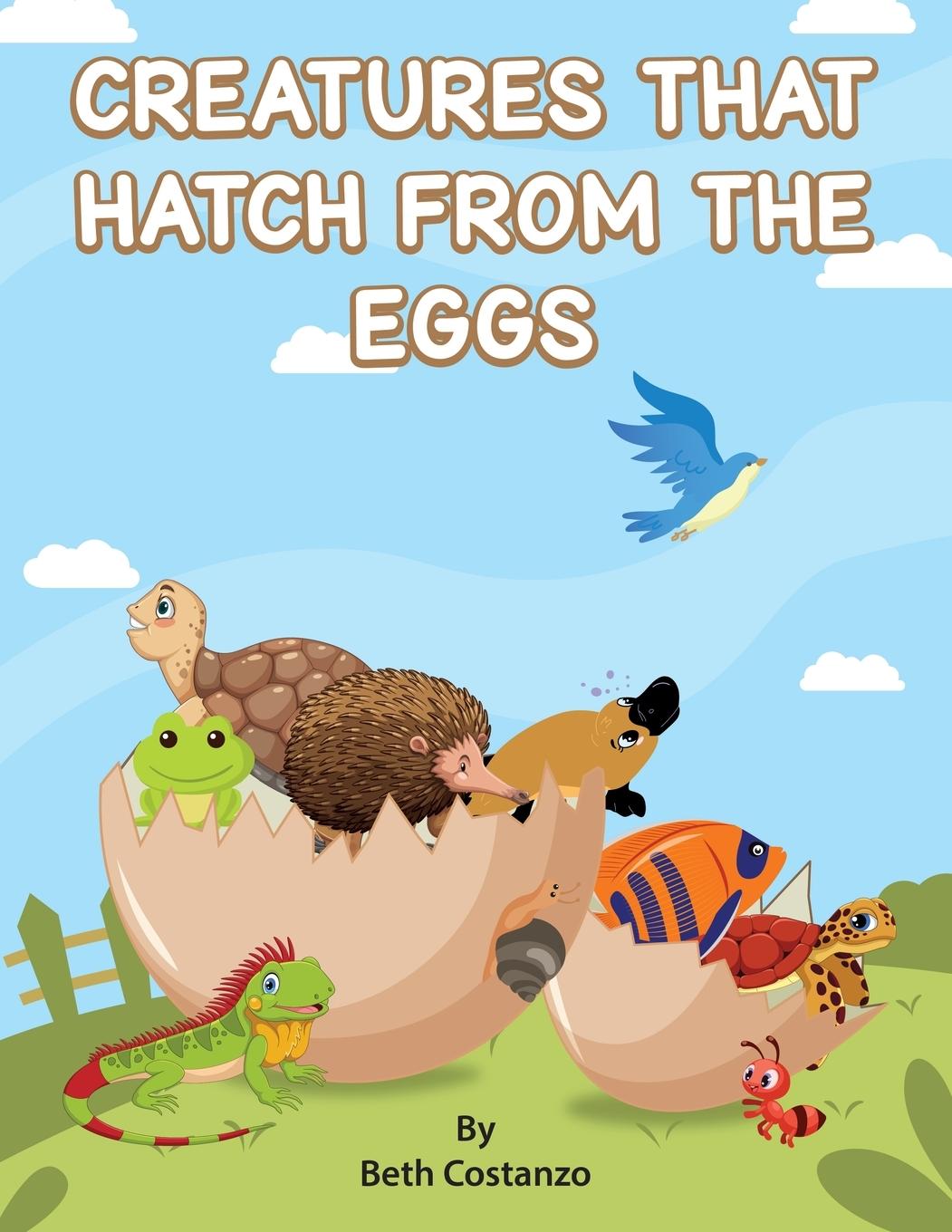 Vorderes Coverbild Creatures That Hatch from Eggs