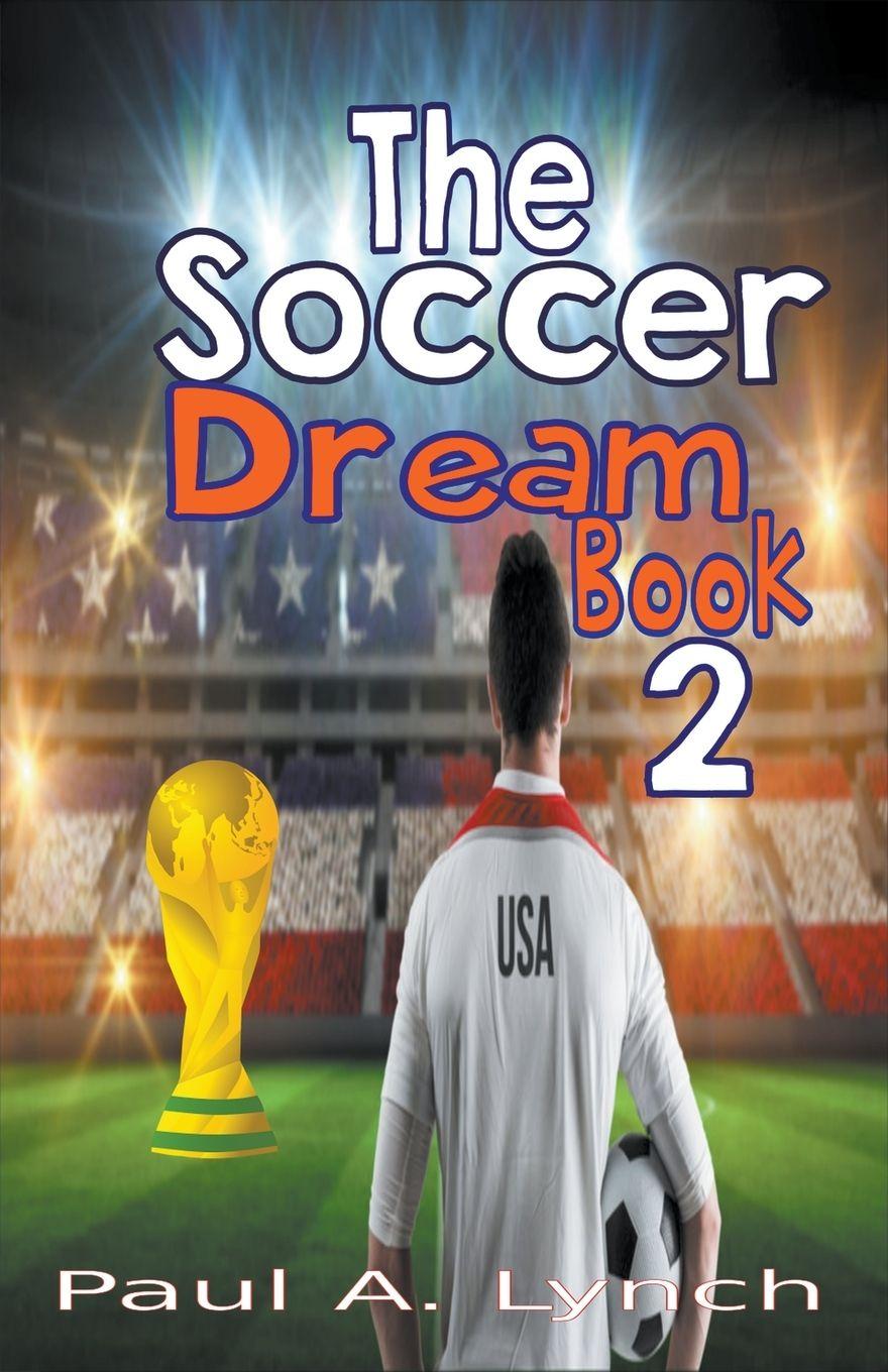 Vorderes Coverbild The Soccer Dream Book Two