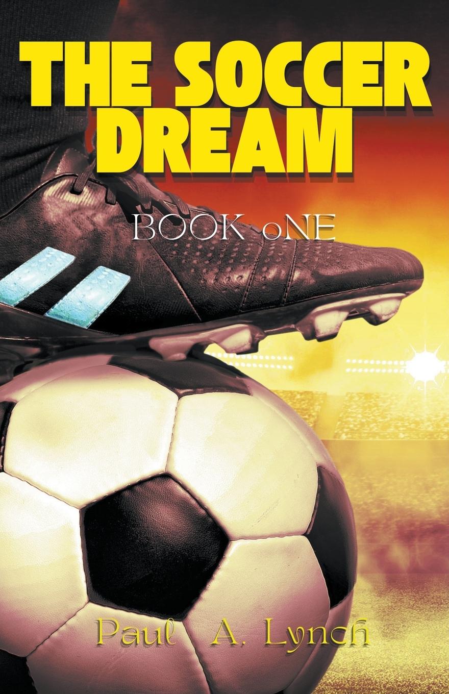Vorderes Coverbild The Soccer Dream Book One