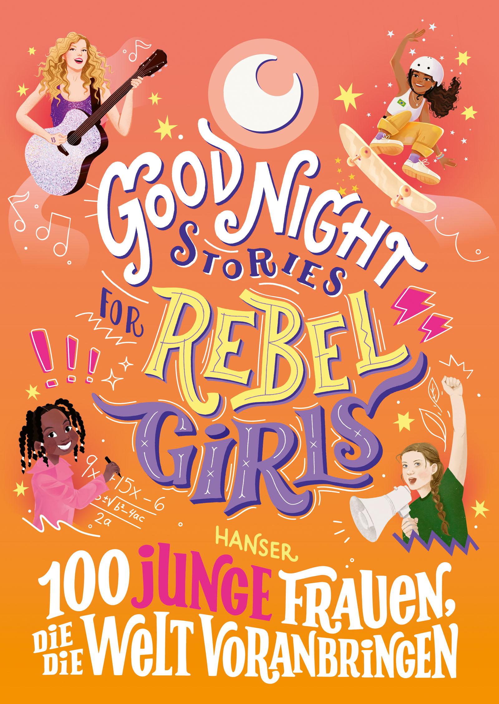 Vorderes Coverbild Good Night Stories for Rebel Girls - 100 junge Frauen, die die Welt voranbringen