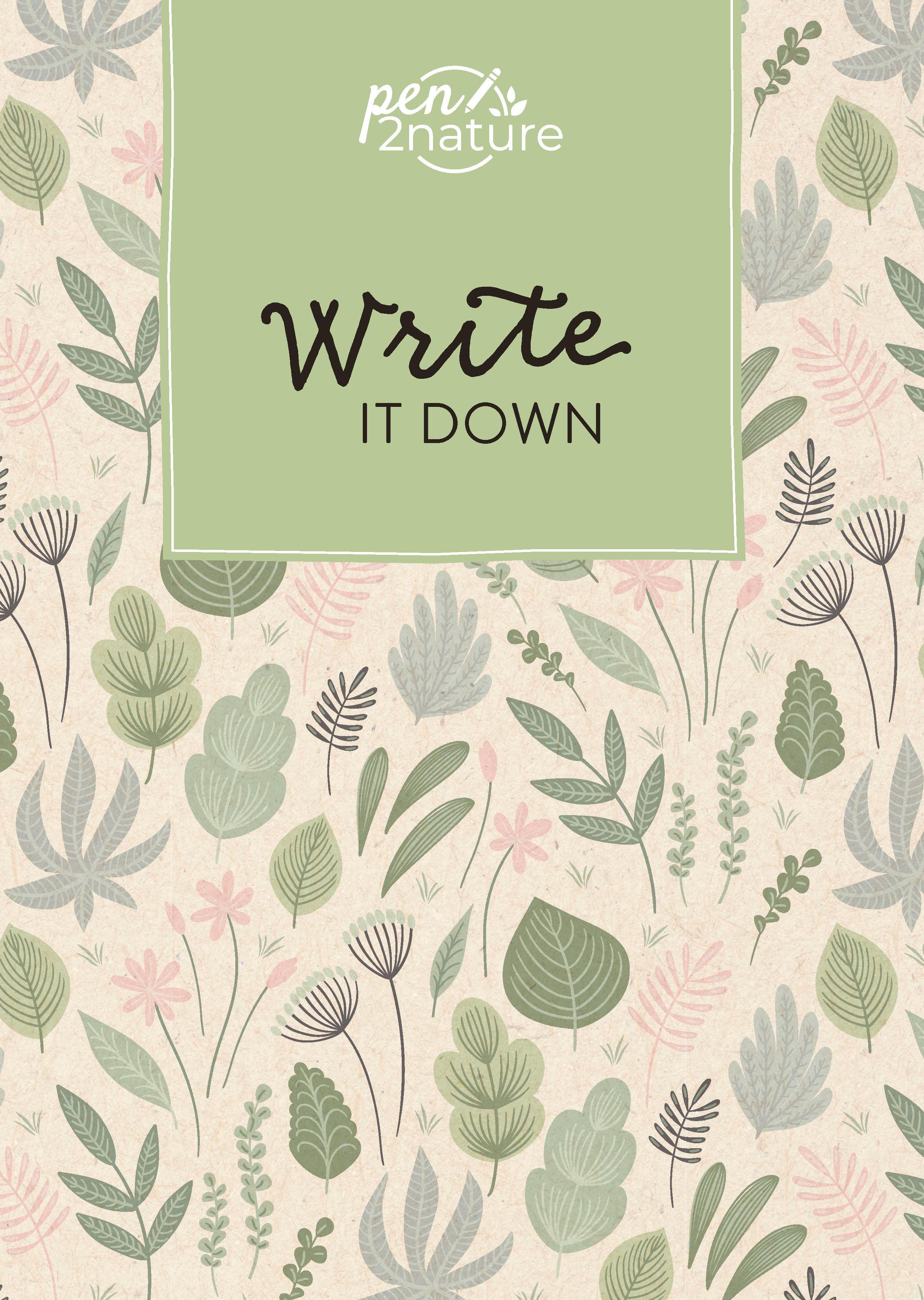 Vorderes Coverbild Write It Down . Nachhaltiges Notizbuch in A5 mit Hardcover und Pflanzen-Motiv