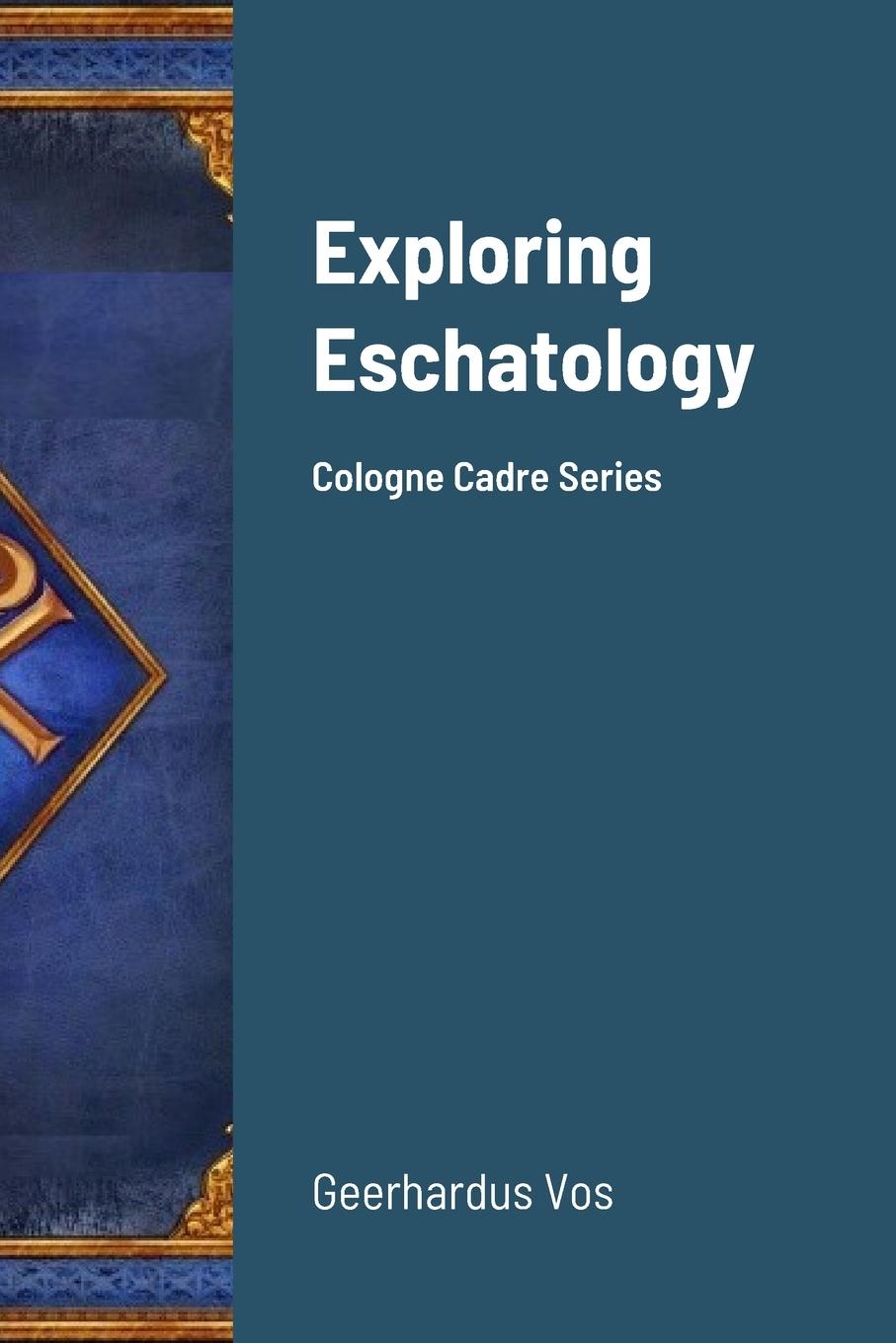 Vorderes Coverbild Exploring Eschatology