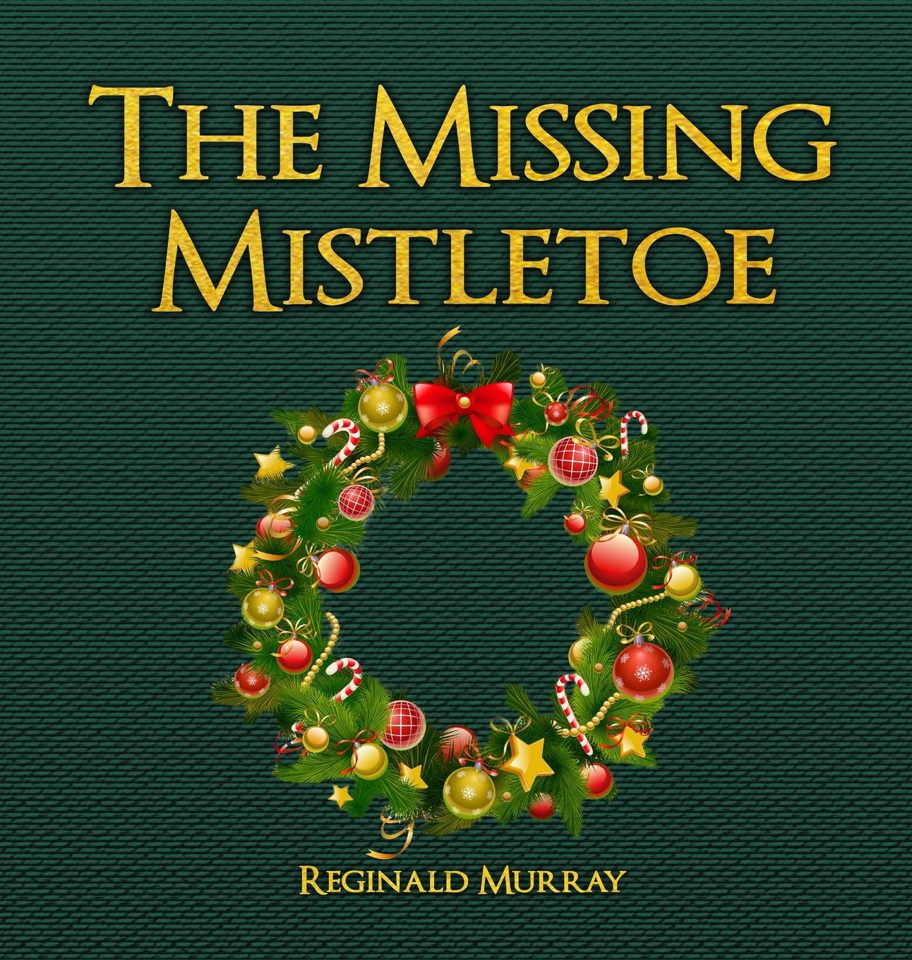 Vorderes Coverbild The Missing Mistletoe