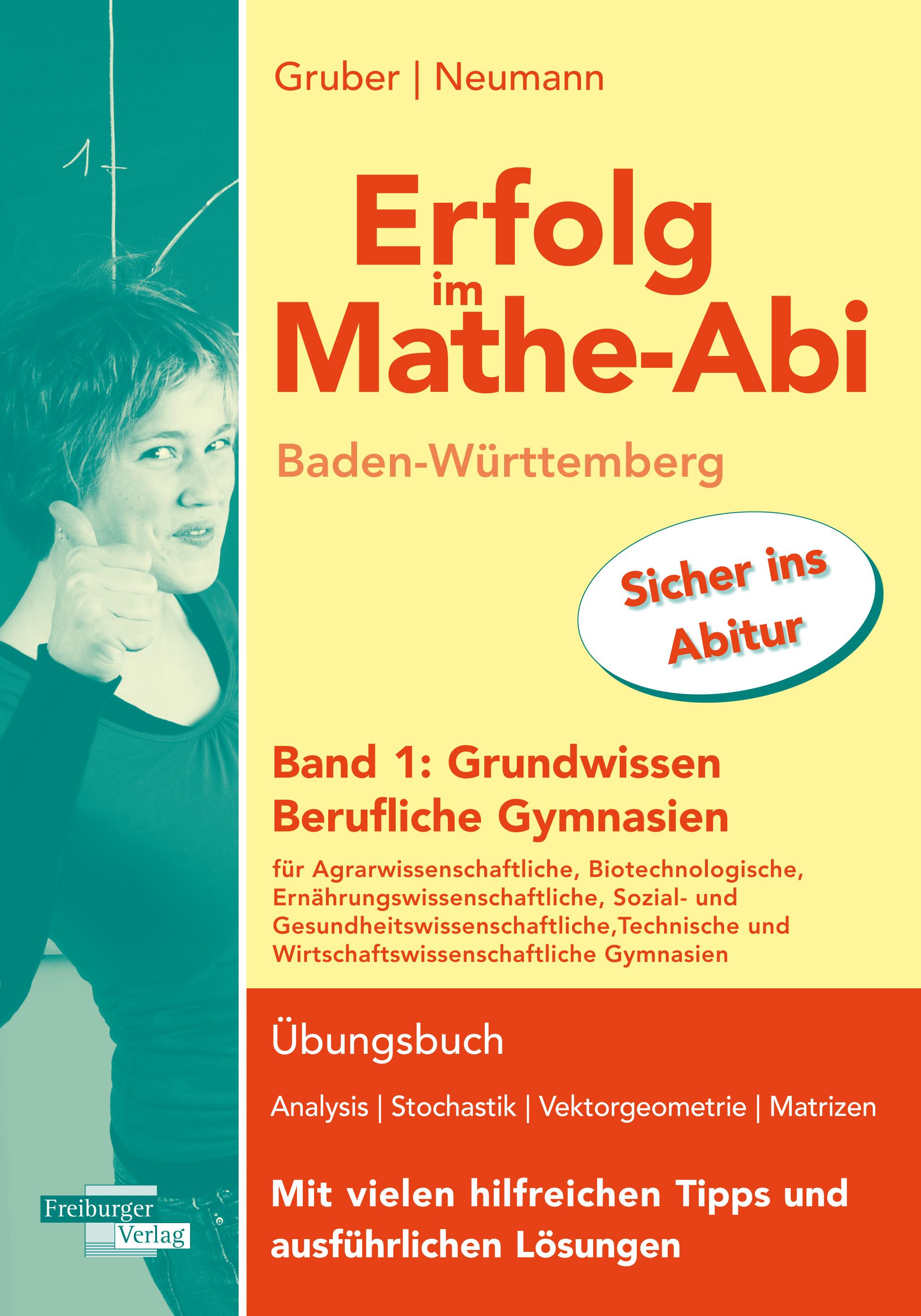 Vorderes Coverbild Erfolg im Mathe-Abi Baden-Württemberg Berufliche Gymnasien Band 1: Grundwissen
