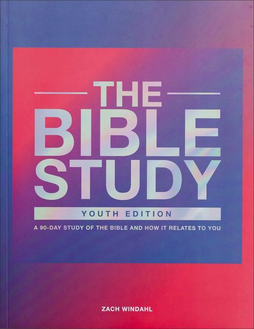 Vorderes Coverbild The Bible Study - A 90-Day Study of the Bible and How It Relates to You