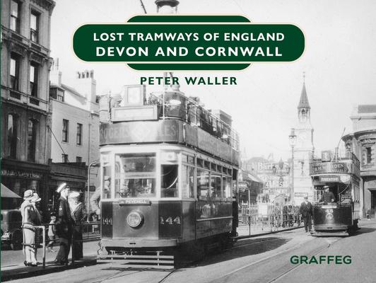 Vorderes Coverbild Lost Tramways of England: Devon and Cornwall