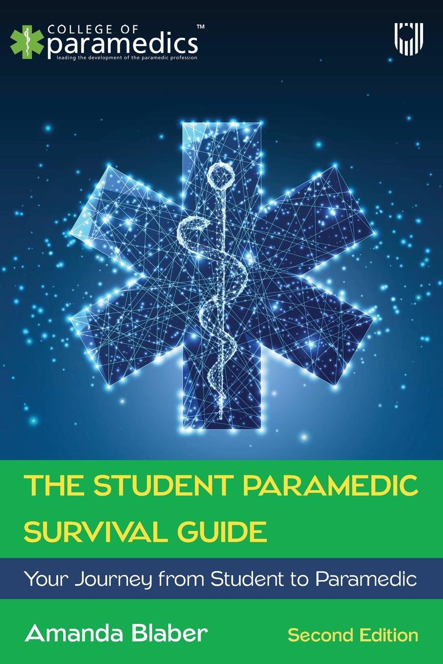 Vorderes Coverbild The Student Paramedic Survival Guide: Your Journey from Student to Paramedic, 2e