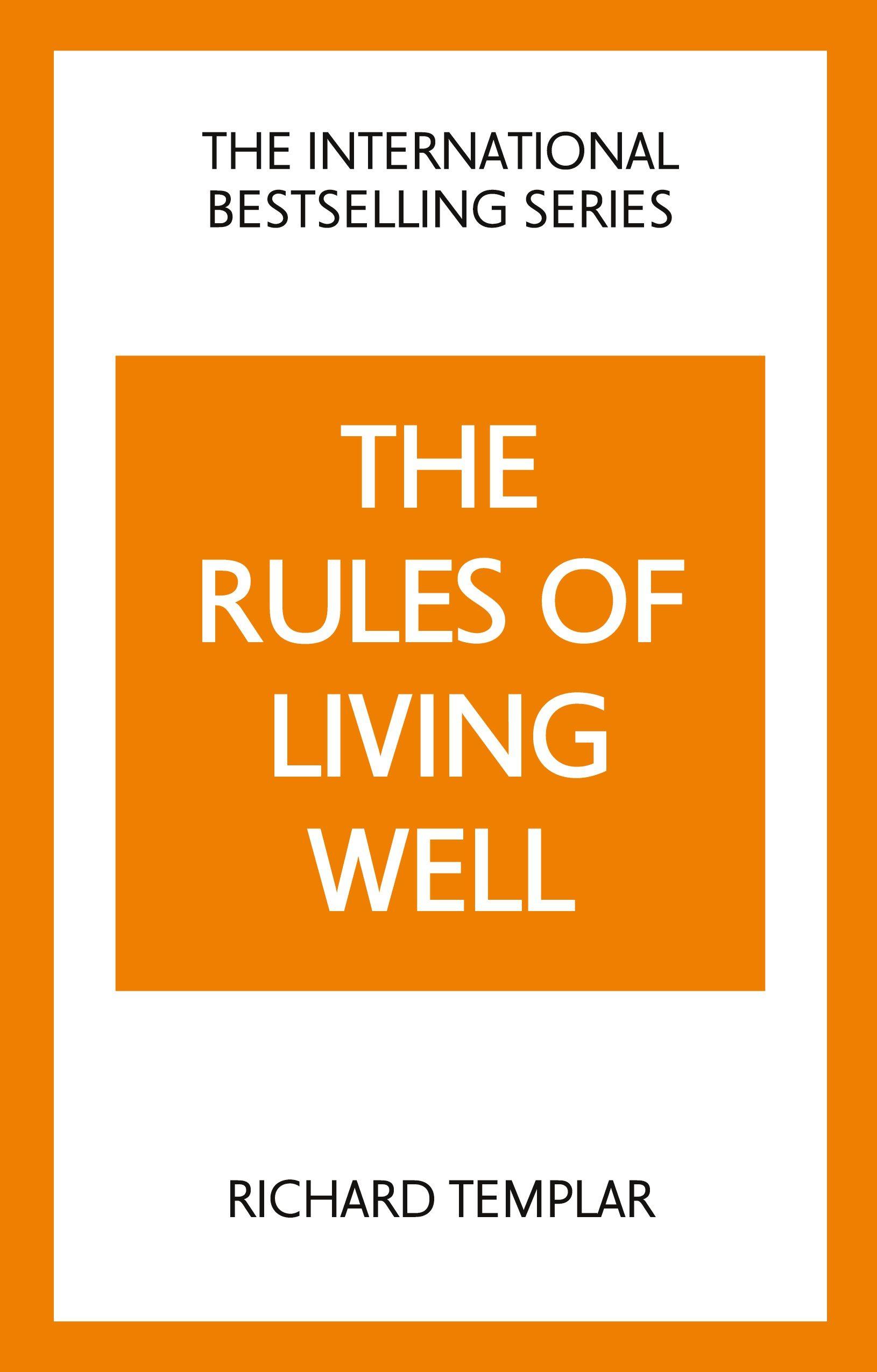 Vorderes Coverbild The Rules of Living Well: A Personal Code for a Healthier, Happier You, 2nd edition