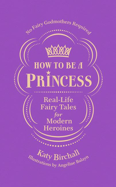 Vorderes Coverbild How to Be a Princess