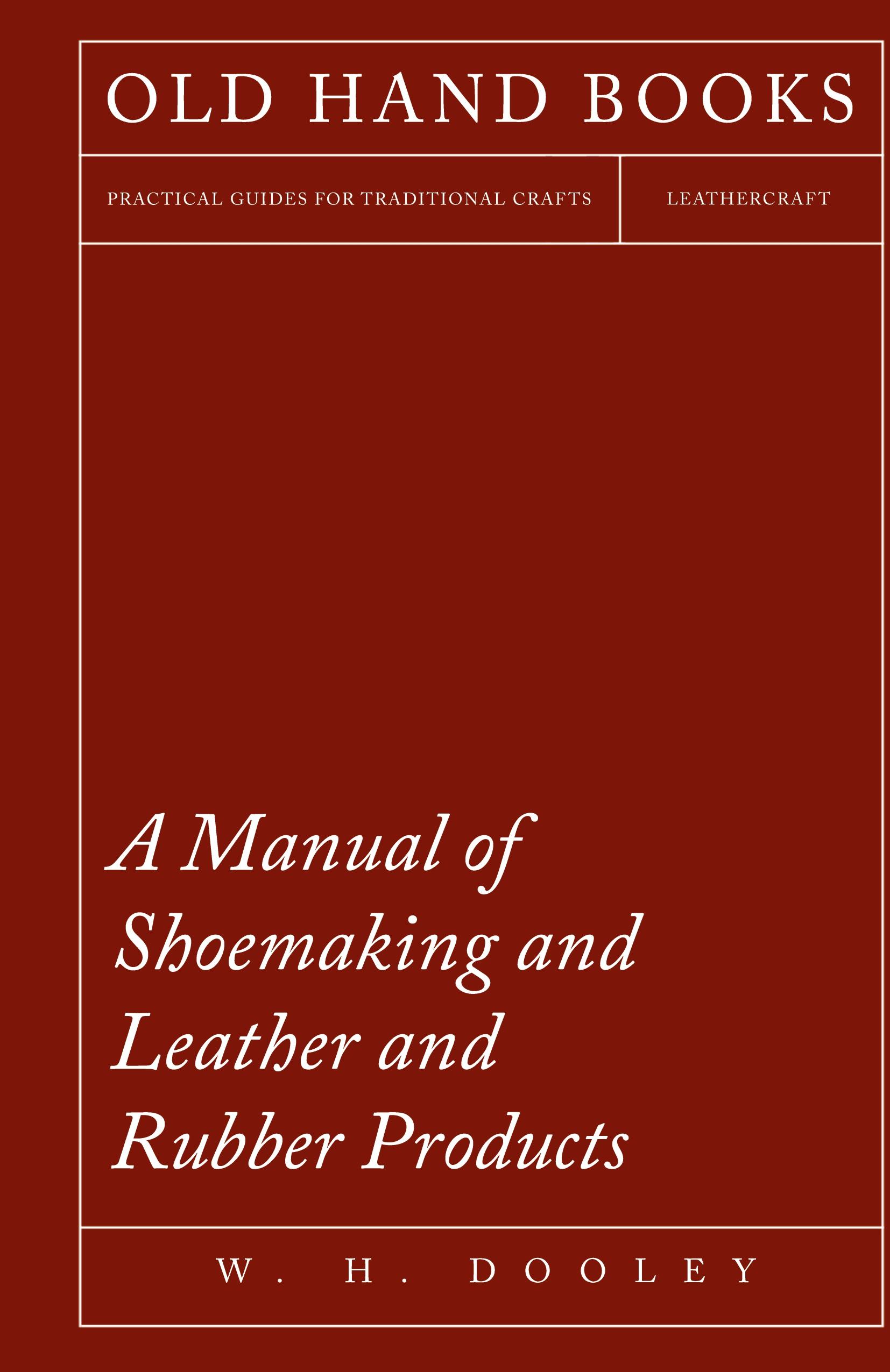Vorderes Coverbild Manual of Shoemaking and Leather and Rubber Products