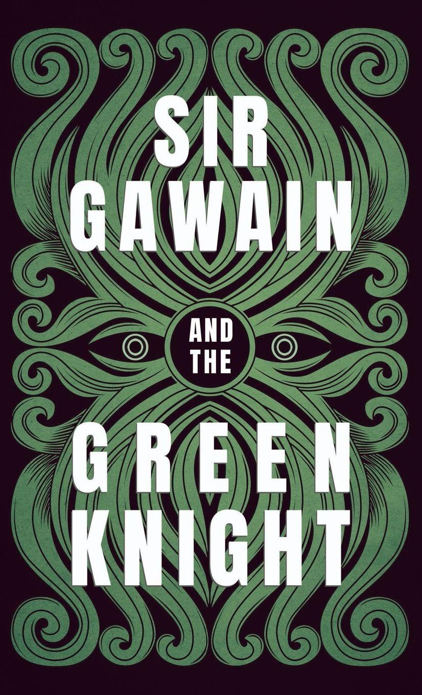 Vorderes Coverbild Sir Gawain and the Green Knight;The Original and Translated Version