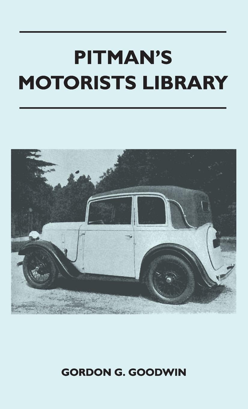 Vorderes Coverbild Pitman's Motorists Library - The Book of the Austin Seven - A Complete Guide for Owners of All Models with Details of Changes in Design and Equipment