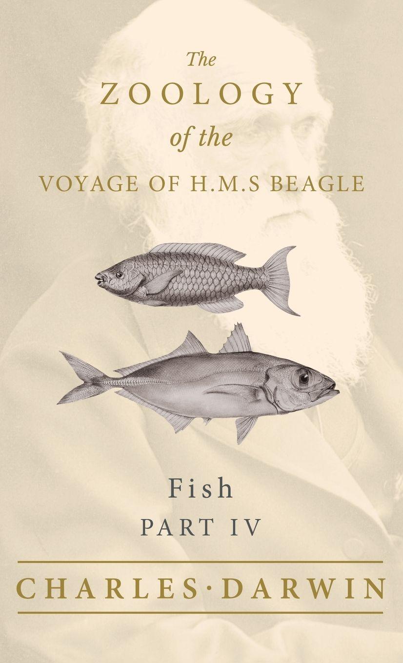 Vorderes Coverbild Fish - Part IV -  The Zoology of the Voyage of H.M.S Beagle
