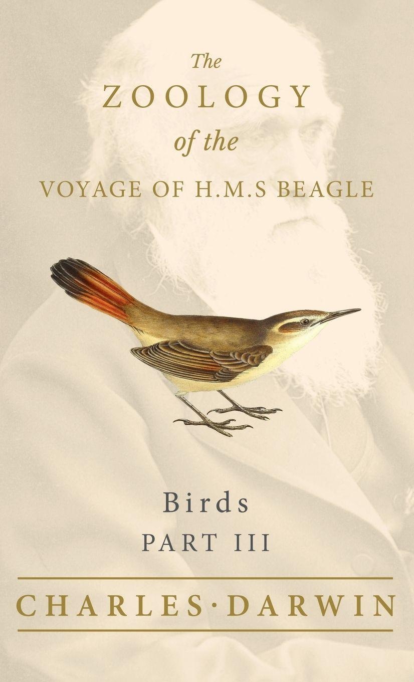Vorderes Coverbild Birds - Part III - The Zoology of the Voyage of H.M.S Beagle