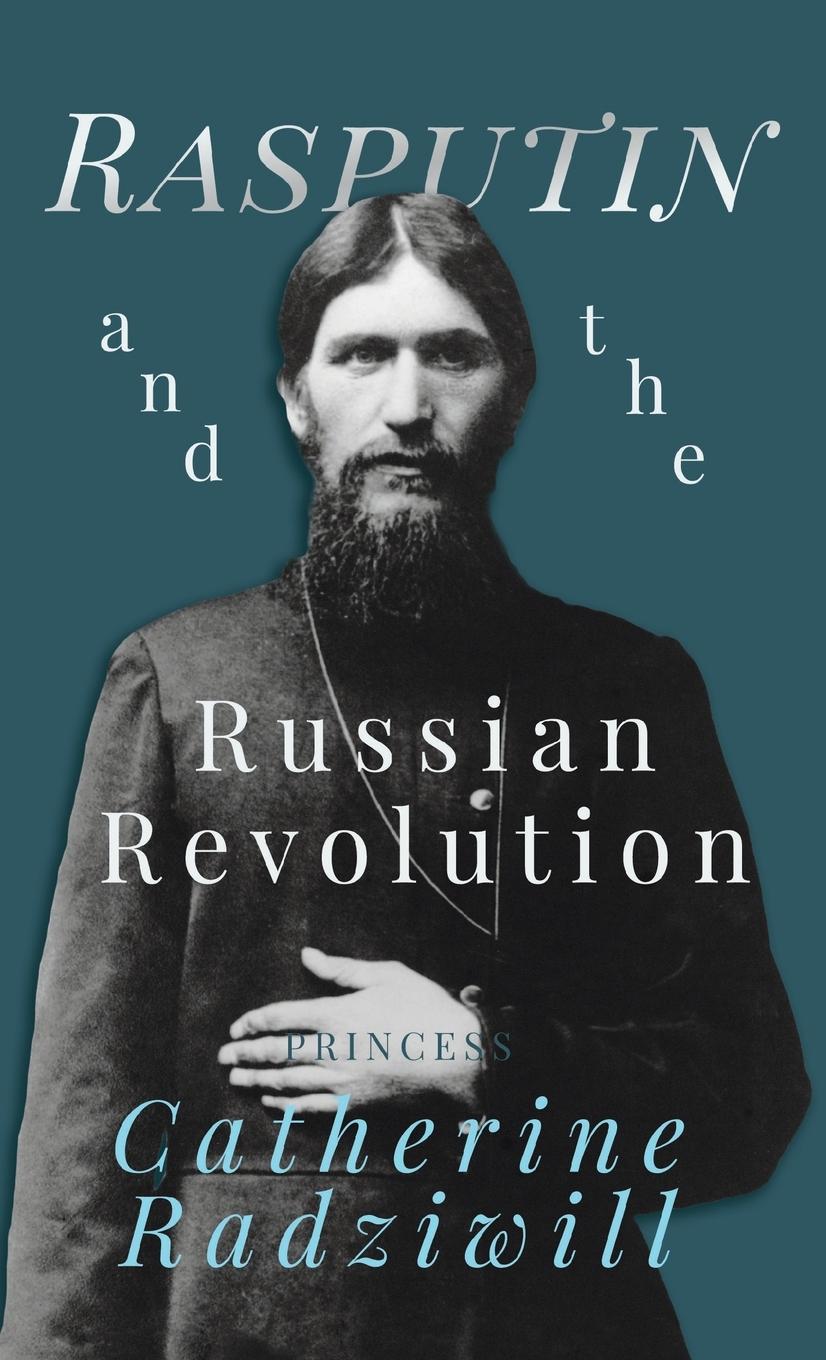 Vorderes Coverbild Rasputin and the Russian Revolution