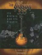 Vorderes Coverbild The Gibson 335: Its History and Its Players
