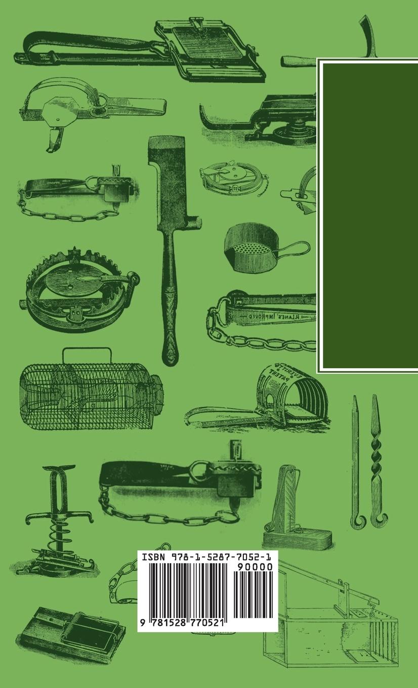 Rückseitencover How to Trap and Snare - A Complete Manual for the Sportsman, Game Preserver and Amateur on the Art of Taking Animals and Birds in Traps, Snares and Ne