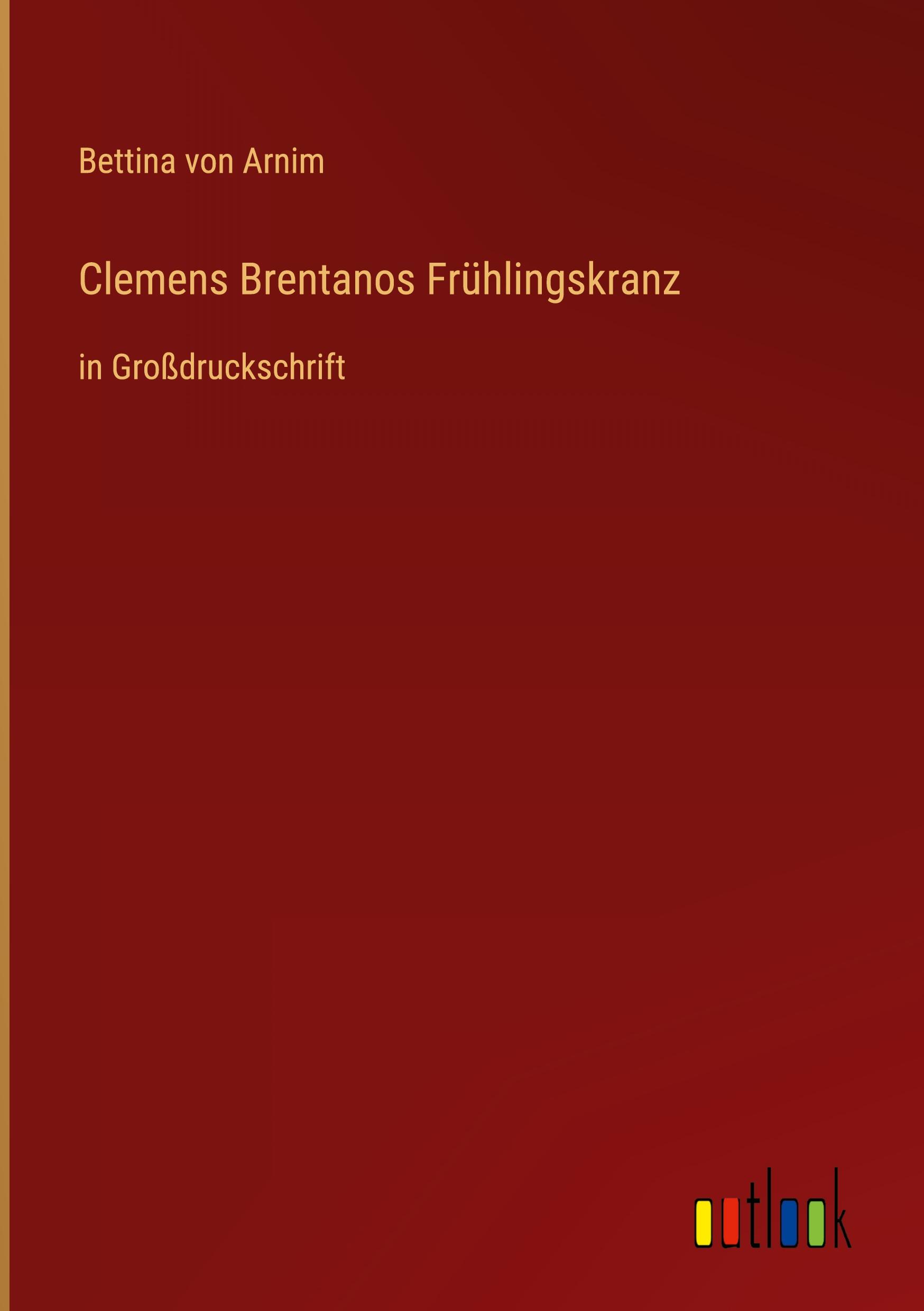 Vorderes Coverbild Clemens Brentanos Frühlingskranz