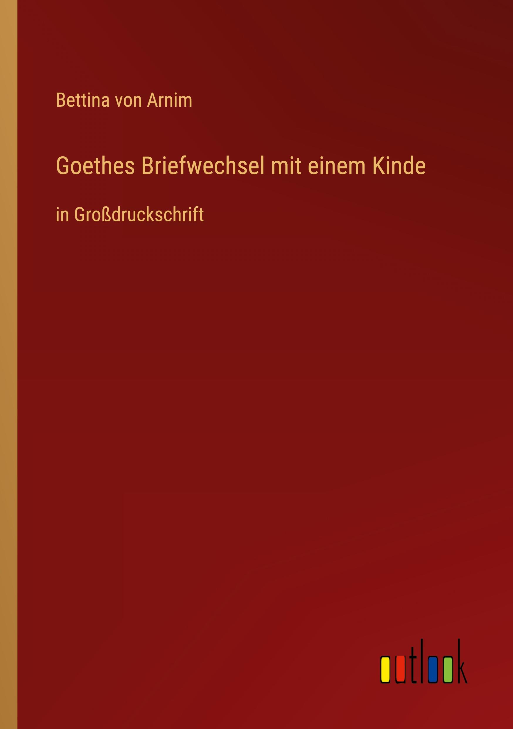 Vorderes Coverbild Goethes Briefwechsel mit einem Kinde