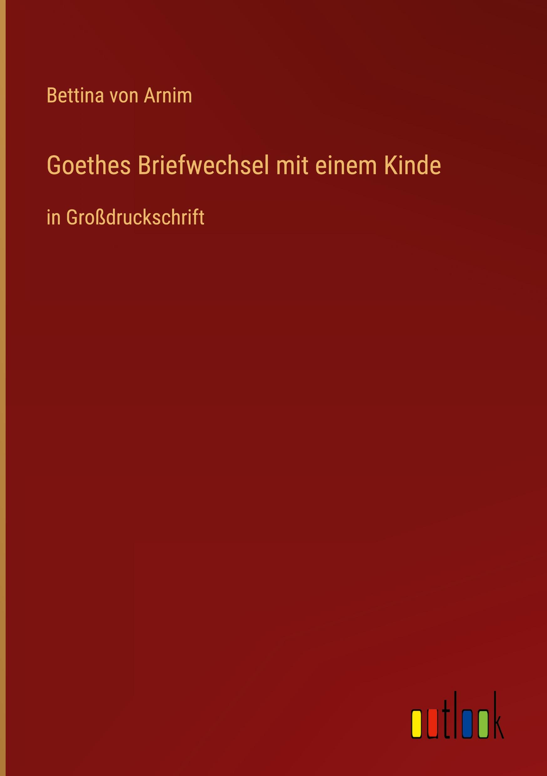 Vorderes Coverbild Goethes Briefwechsel mit einem Kinde